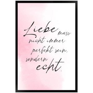Gerahmtes Poster mit rosa Hintergrund und Spruch "Liebe echt", 40x60 cm. Wandbild für Wohnzimmer.