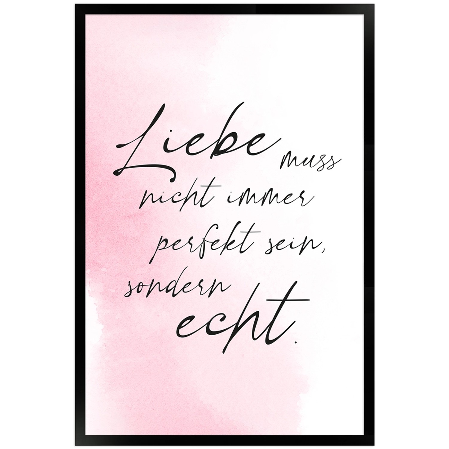 WANDStyle Gerahmtes Poster mit Spruch Liebe Echt in Rosa 40 x 60 cm günstig online kaufen