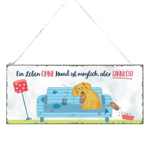 Metallschild "Leben ohne Hund" 30,5x13cm, Deko für Hundefreunde mit humorvollem Spruch.