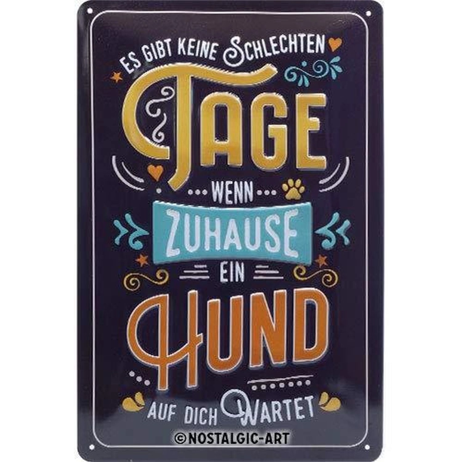 Nostalgic-Art Blechschild 20 x 30cm - PfotenSchild - Wenn Zuhause ein Hund günstig online kaufen