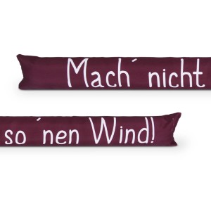 Bestlivings Zugluftstopper Bordeaux mit Spruch "Mach nicht so nen Wind!", 95cm, für Fußmatten.