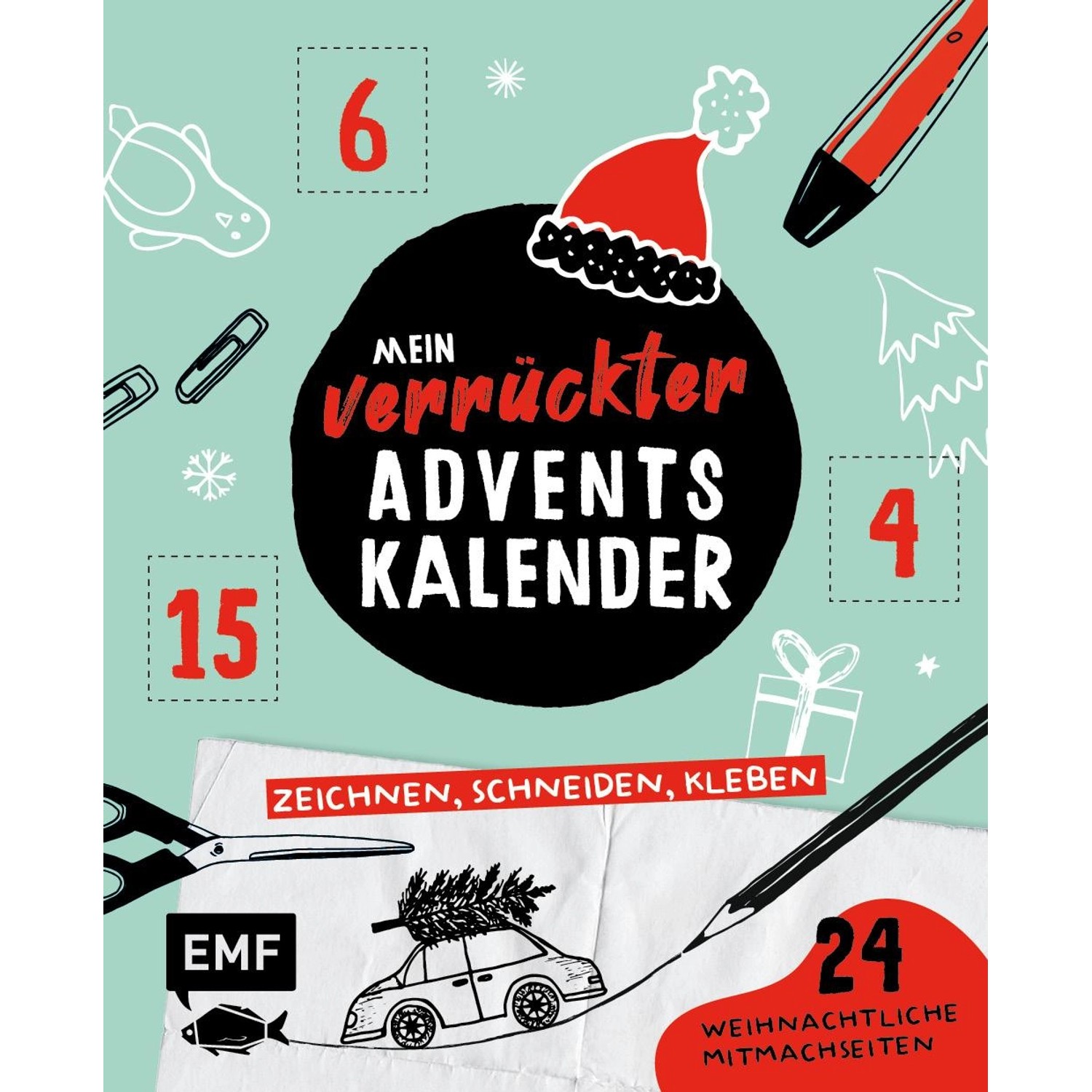 Mein verrückter Adventskalender - Das Mitmachbuch
