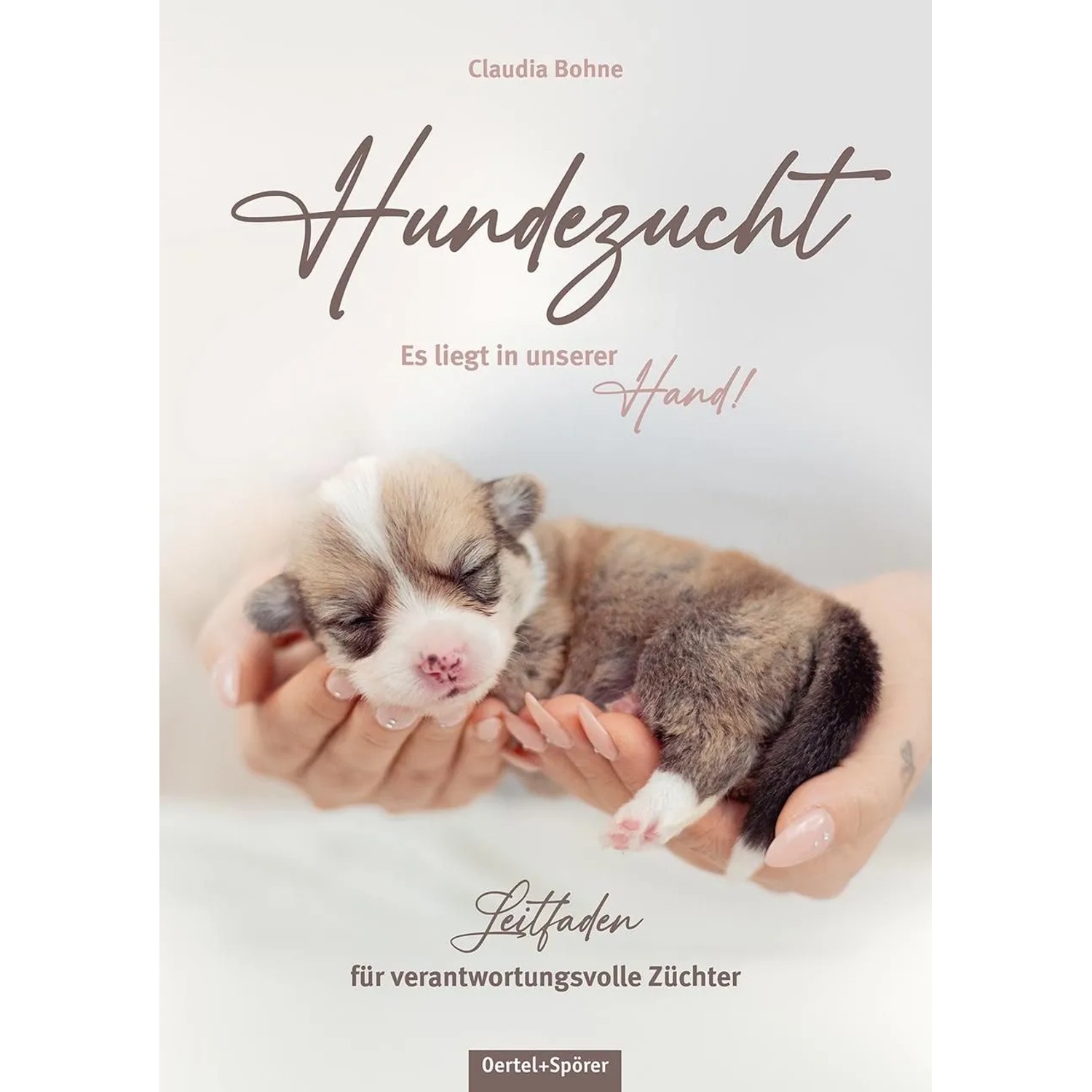 Hundezucht. Leitfaden für verantwortungsvolle Züchter