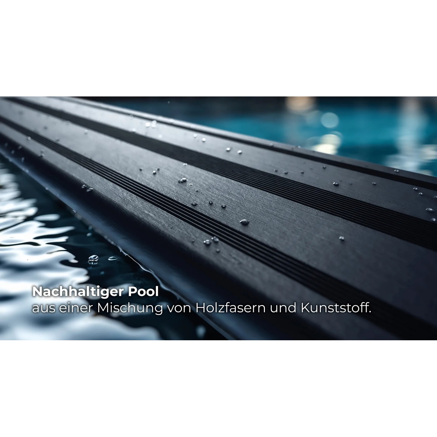 Detailaufnahme: Brauner Gre Pool Avantgarde WPC Pool mit Wasser.