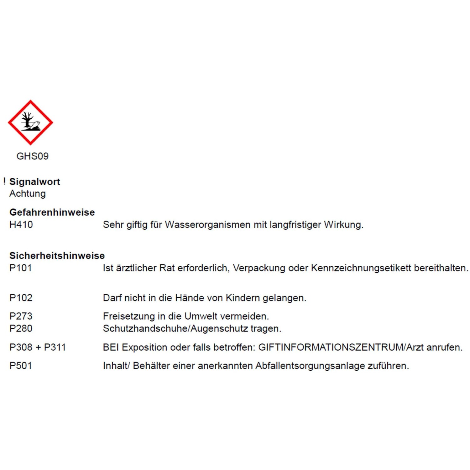 GHS09 Gefahrensymbol: Sehr giftig für Wasserorganismen, Sicherheits- und Gefahrenhinweise beachten.