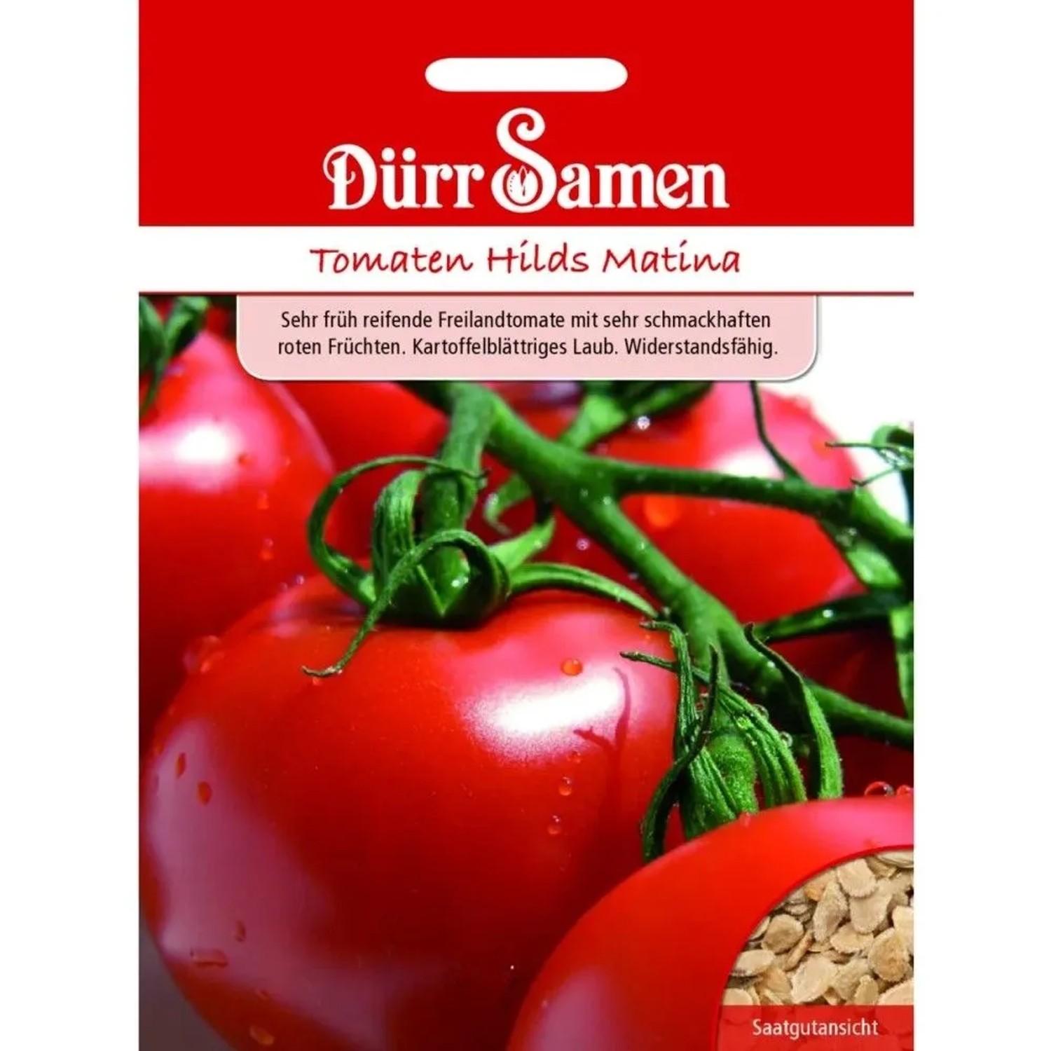 Dürr Samen Tomaten Hilds Matina Saatgut