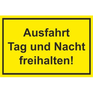 Gelbes Warnschild: Ausfahrt Tag und Nacht freihalten, 30x20 cm. Für Innen- und Außenbereich.