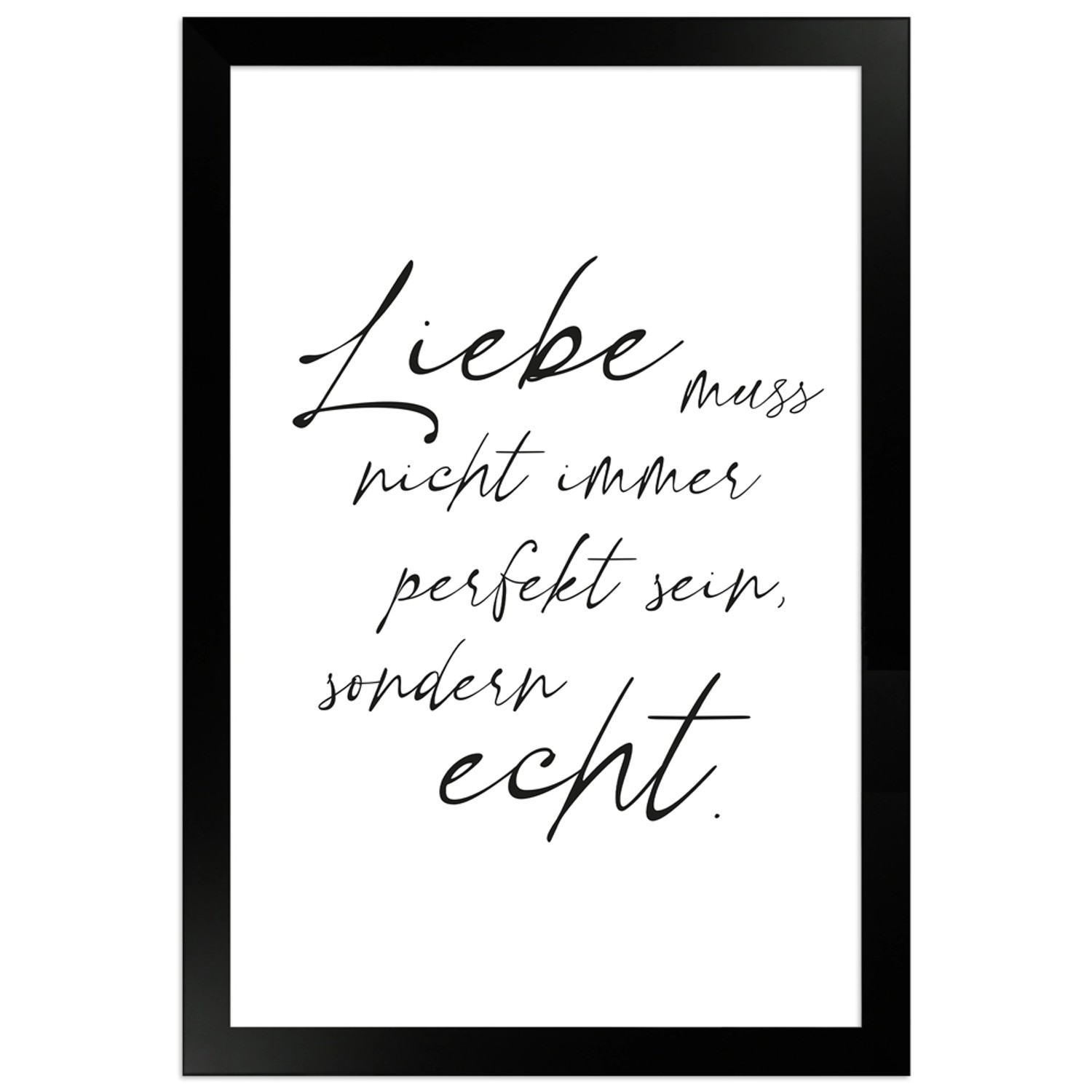 WANDStyle Gerahmtes Poster mit Spruch Liebe Echt in Weiß 20 x 30 cm günstig online kaufen