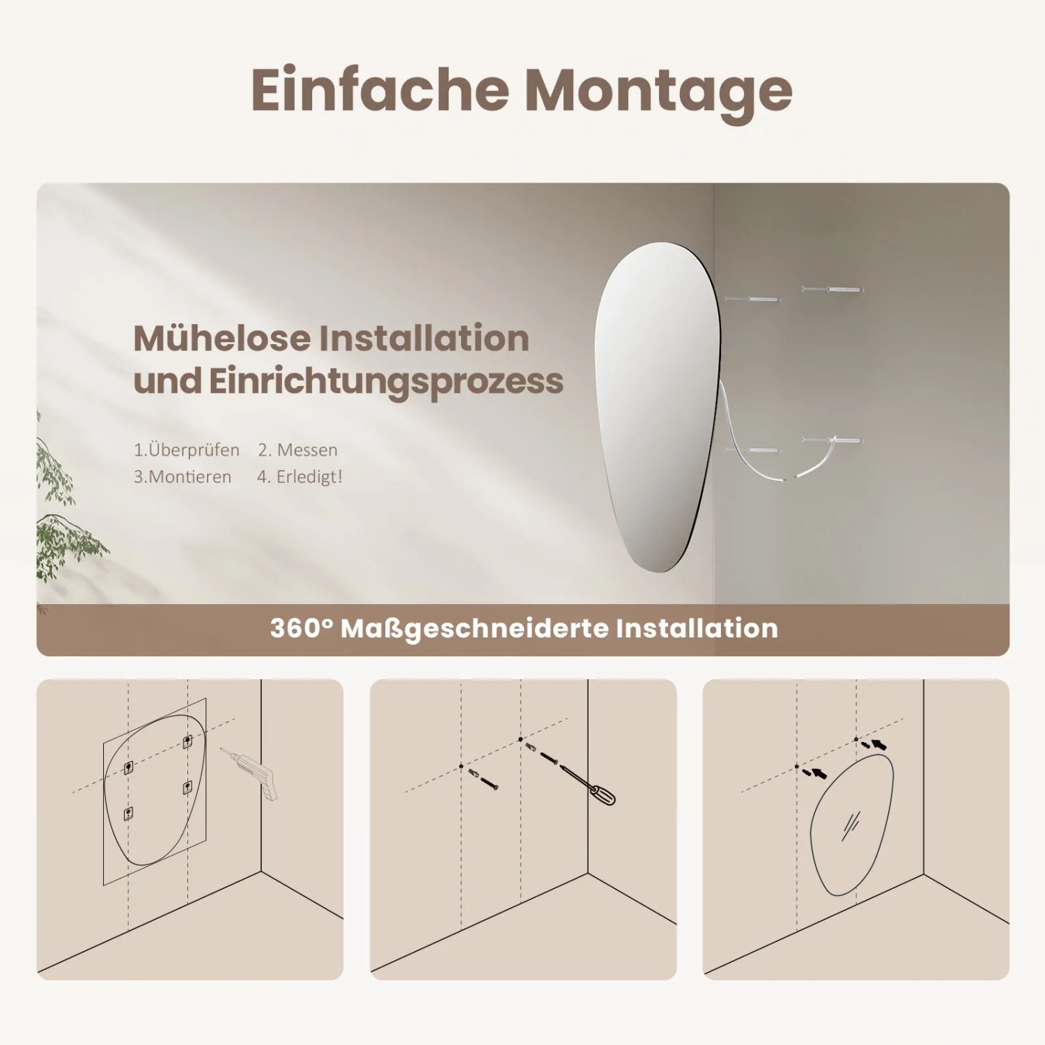 Montage des rahmenlosen Emke Wandspiegels in Tropfenform, einfache Installation.