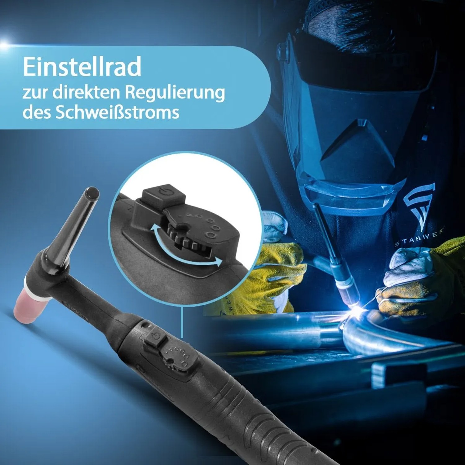 STAHLWERK WIG-Schweißbrenner mit Einstellrad zur direkten Schweißstromregulierung. Schweißer bei der Arbeit.