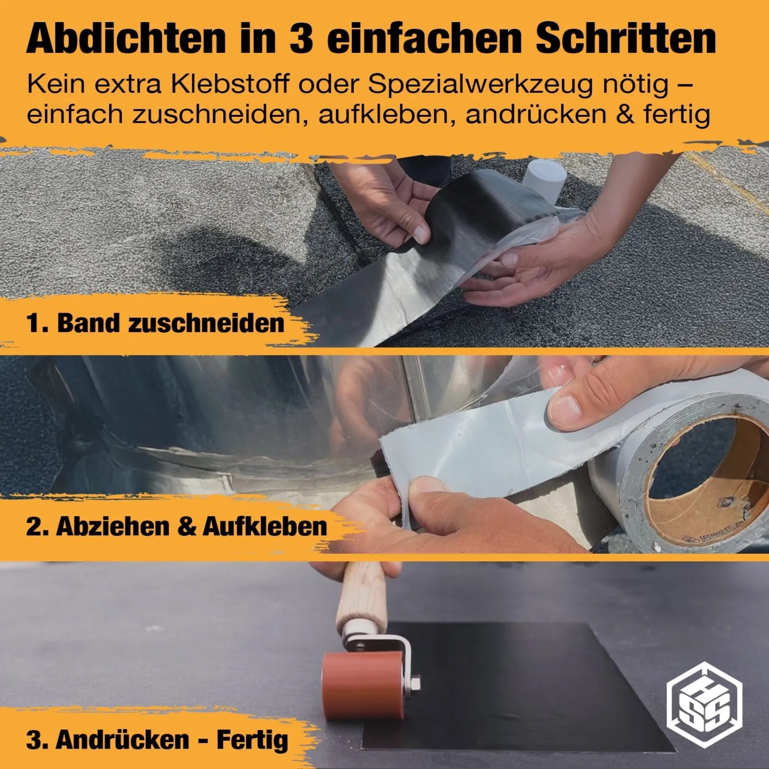 Anleitung: HSS Dach Reparaturband schwarz in 3 Schritten anbringen. Zuschneiden, aufkleben, andrücken für dauerhafte Abdichtung.
