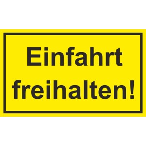 Gelbes Warnschild „Einfahrt freihalten!“ 25x15cm, ideal zur Kennzeichnung.