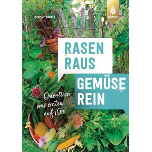 Rasen raus. Gemüse rein.