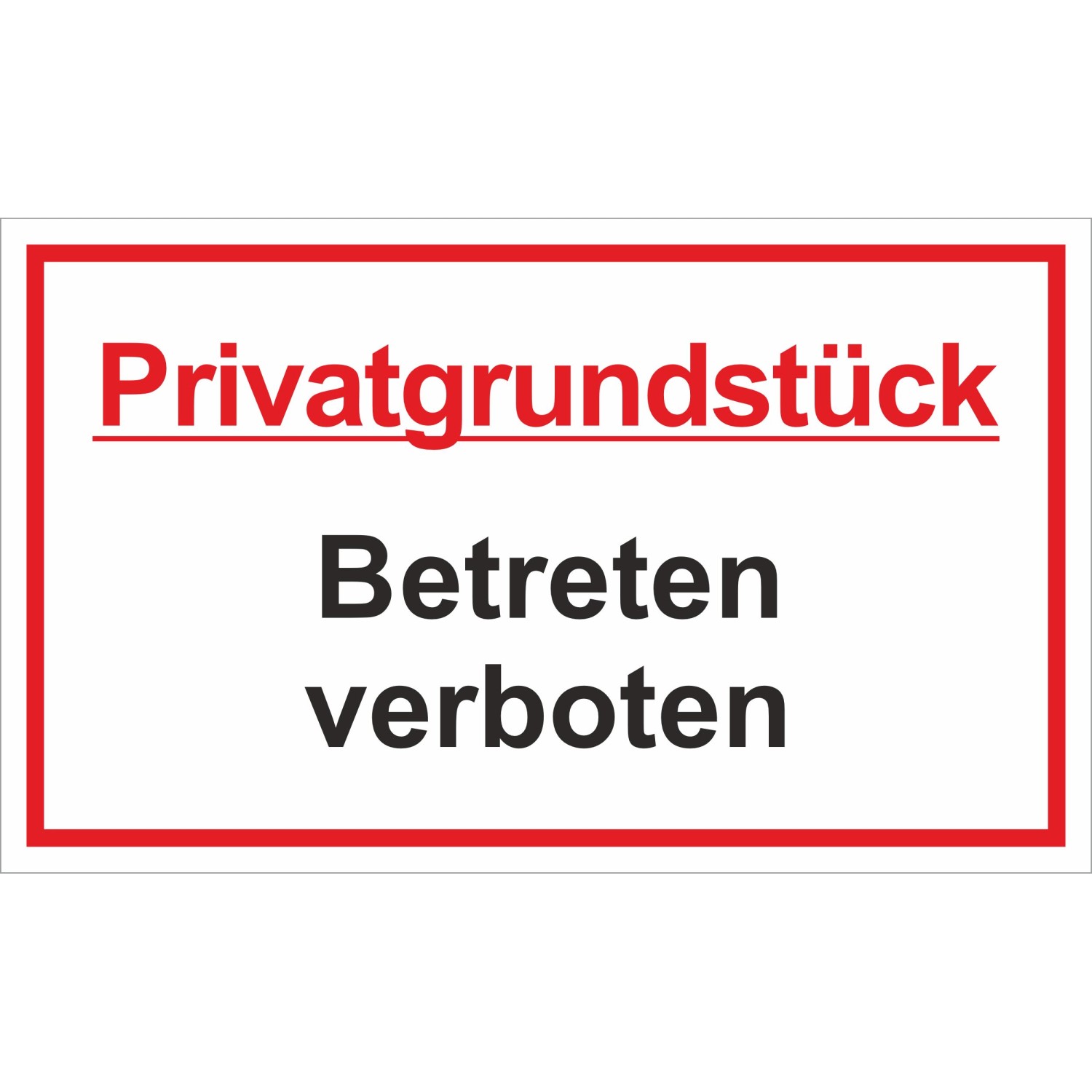 Warn- und Hinweissschild Privatgrundstück Betreten verb... 25 cm x 15 cm PS günstig online kaufen