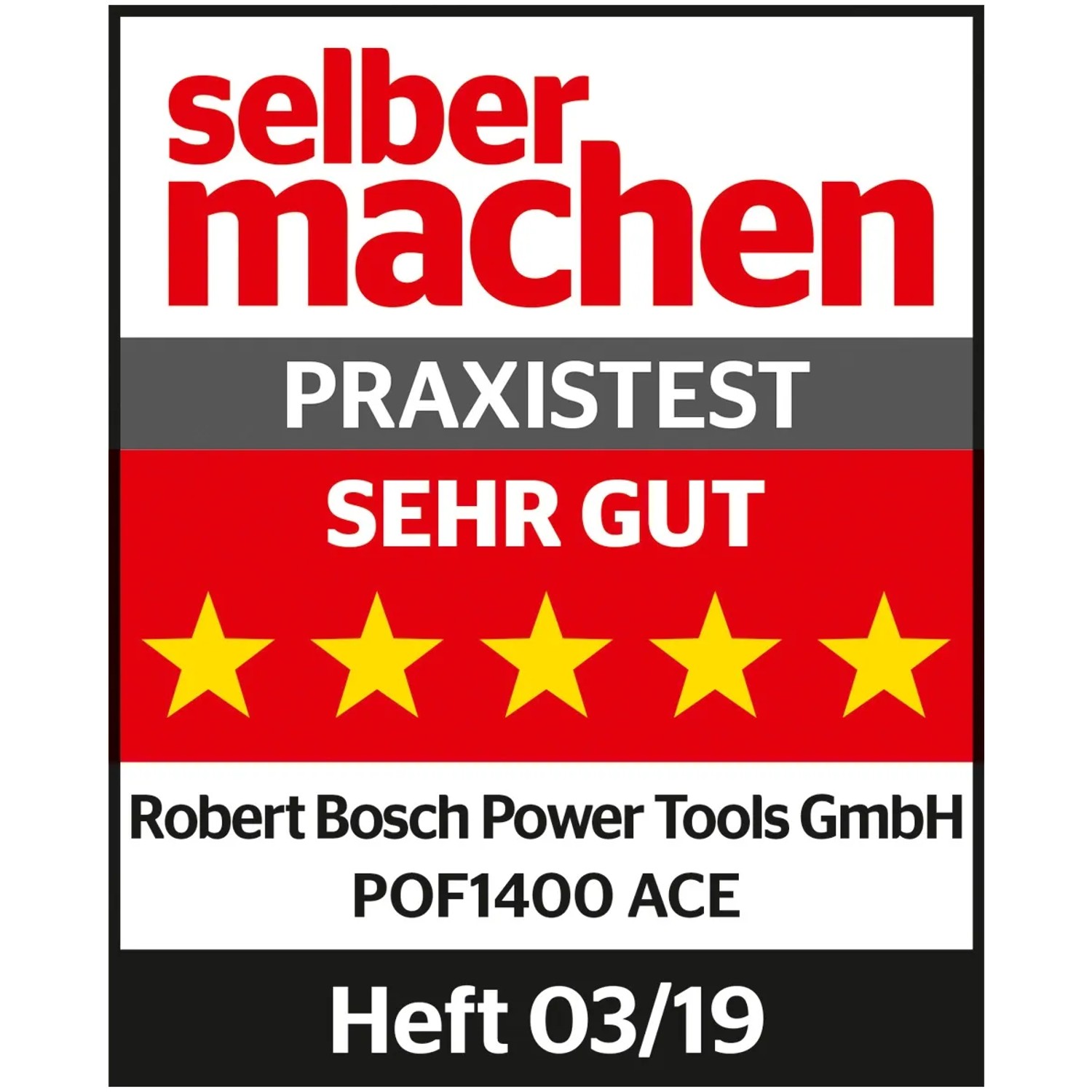 Testurteil „sehr gut“ für Bosch Oberfräse 1400 ACE im Praxistest mit 5 Sternen.