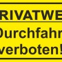 Gelbes Warnschild Privatweg, Durchfahrt verboten, 25x15 cm.