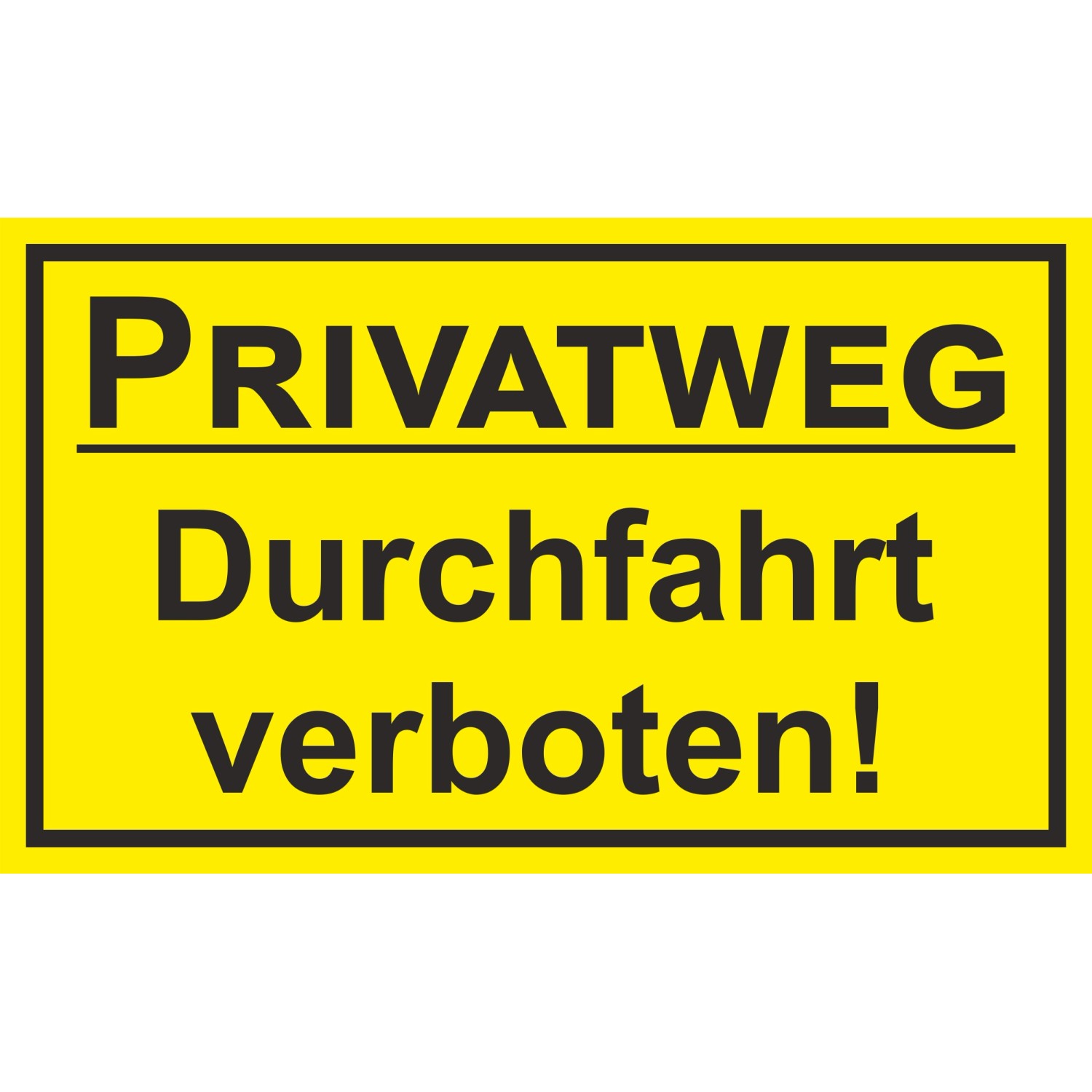 Warn- und Hinweissschild Privatweg Durchfahrt... 25 cm x 15 cm PST günstig online kaufen