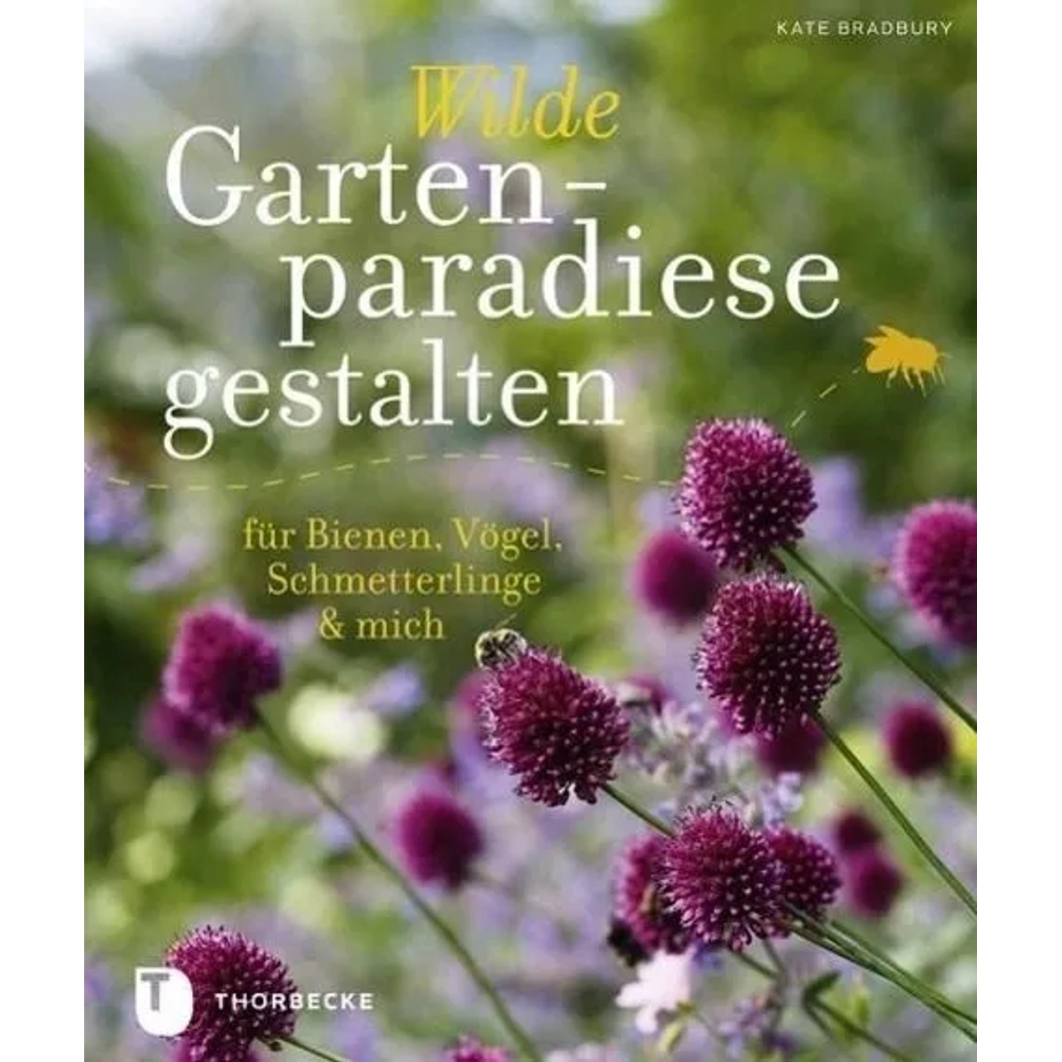 Wilde Gartenparadiese gestalten