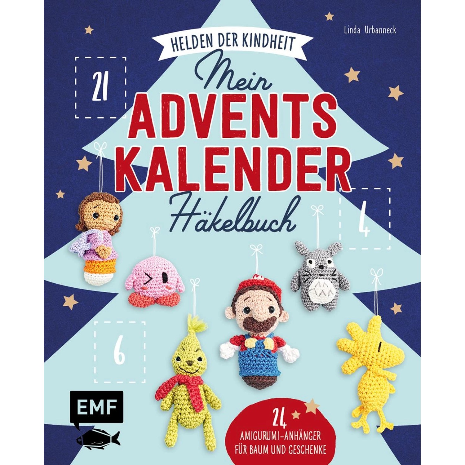 Mein Adventskalender-Häkelbuch: Helden der Kindheit - Merry X-Mas