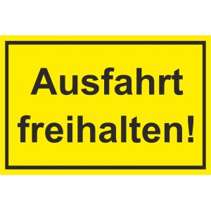 Gelbes Warnschild "Ausfahrt freihalten!" 30x20cm, gut sichtbar.