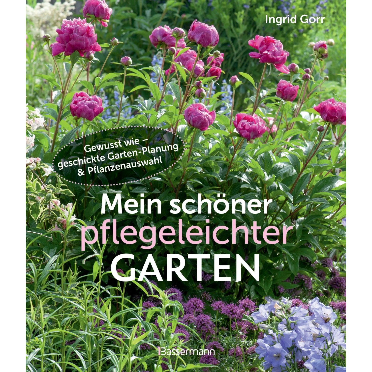 Mein schöner pflegeleichter Garten. Gewusst wie - geschickte Garten-Planung günstig online kaufen