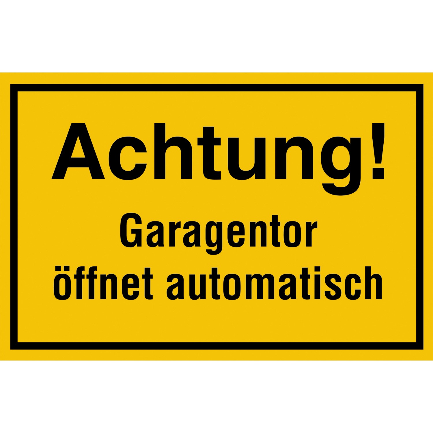 Signum Safety Signs Hinweisschild " Garagentor automatisch