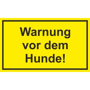 Gelbes Warnschild "Warnung vor dem Hunde" 25x15cm, schwarze Schrift.
