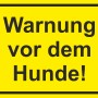 Gelbes Warnschild "Warnung vor dem Hunde" 25x15cm, schwarze Schrift.