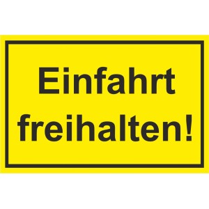 Gelbes Warnschild „Einfahrt freihalten“ (30x20 cm) für Innen- und Außenbereich.