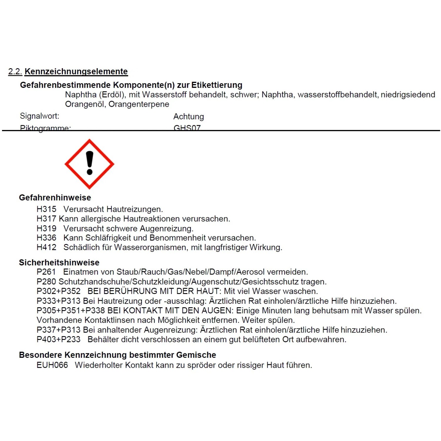 GHS07 Warnhinweis: Reizend. Sicherheits- und Gefahrenhinweise beachten.