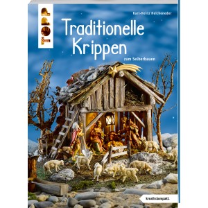 Buch: DIY-Bastelbuch Traditionelle Krippen zum Selberbauen. Anleitung zum Krippen selber bauen.