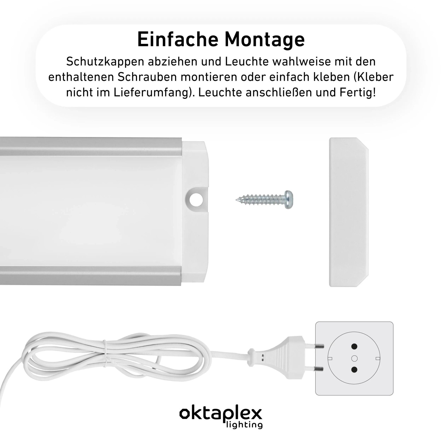 Montage der flachen LED Unterbauleuchte Küche (120cm) mit Schraube, Endkappe, Stecker und Kabel.