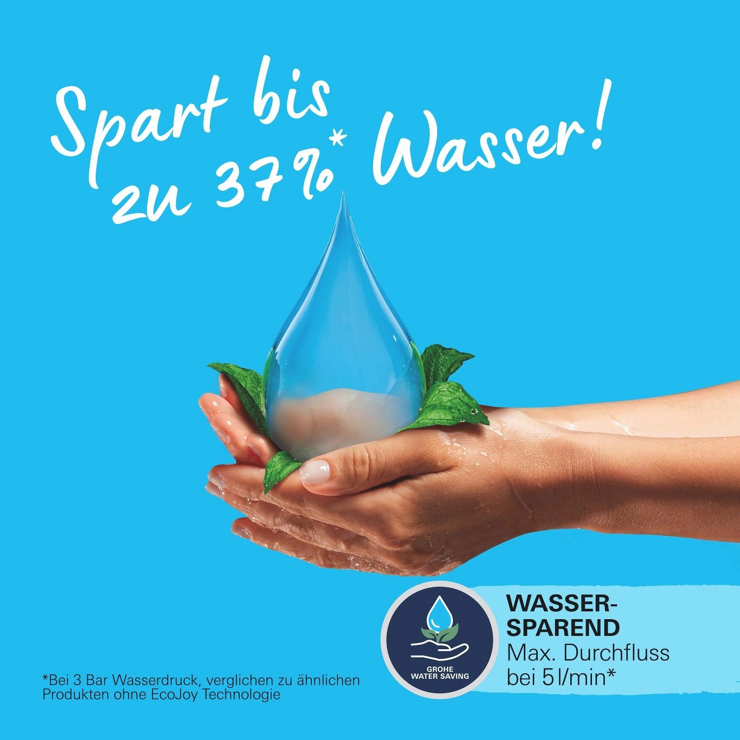 Grohe Waschtischarmatur: Hände halten Wassertropfen, der bis zu 37% Wasser spart.
