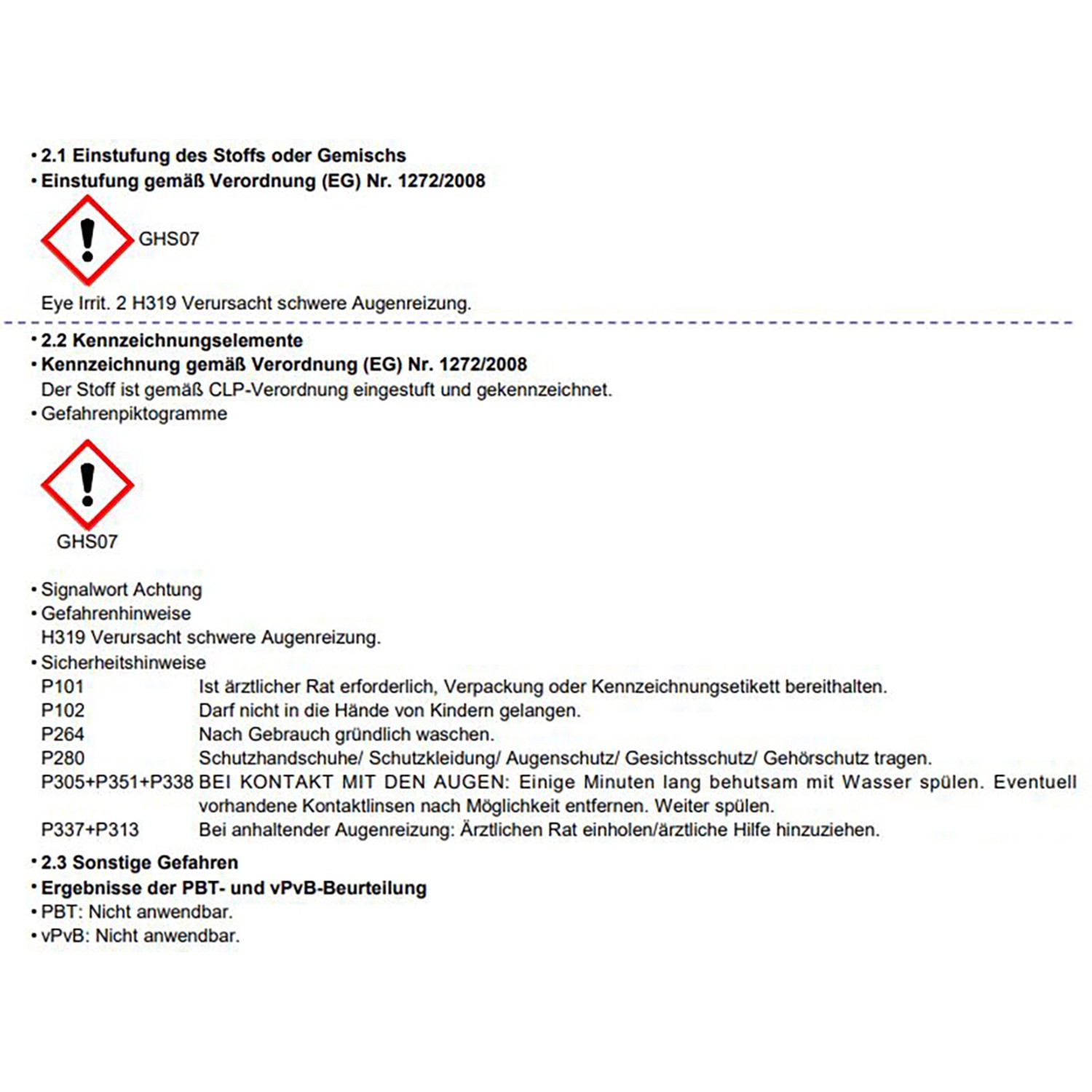 GHS07 Warnhinweis: Verursacht schwere Augenreizung. Sicherheitsratschläge beachten!