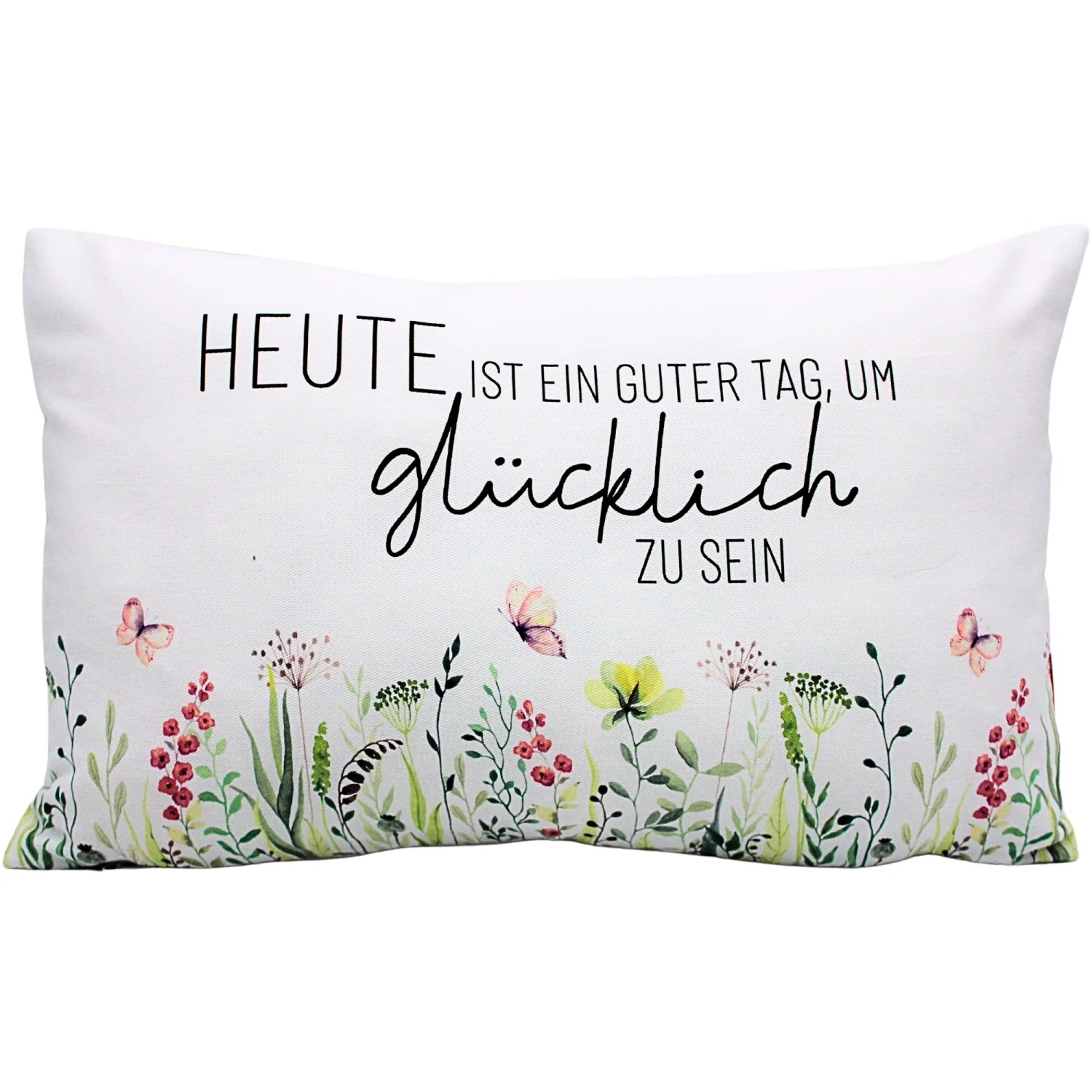 Dekohelden24 Zierkissen Dekokissen mit Wiese Kissen Kopfkissen Heute Ist Ein Guter Tag Um Glücklich Zu Sein L/B/H 40 x 13 x 23 cm