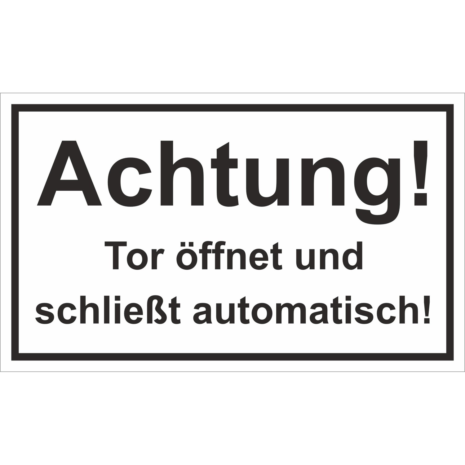 Warn- und Hinweissschild Achtung Tor Öffnet und Schlie... 25 cm x 15 cm PST günstig online kaufen