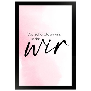 Gerahmtes Poster mit Spruch „Das Schönste ist das Wir“ in Rosa, 20x30 cm, im schwarzen Bilderrahmen.