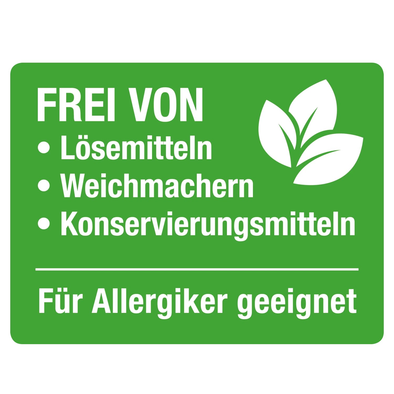 Symbol: Frei von Lösemitteln, Weichmachern, Konservierungsmitteln, für Allergiker geeignet.