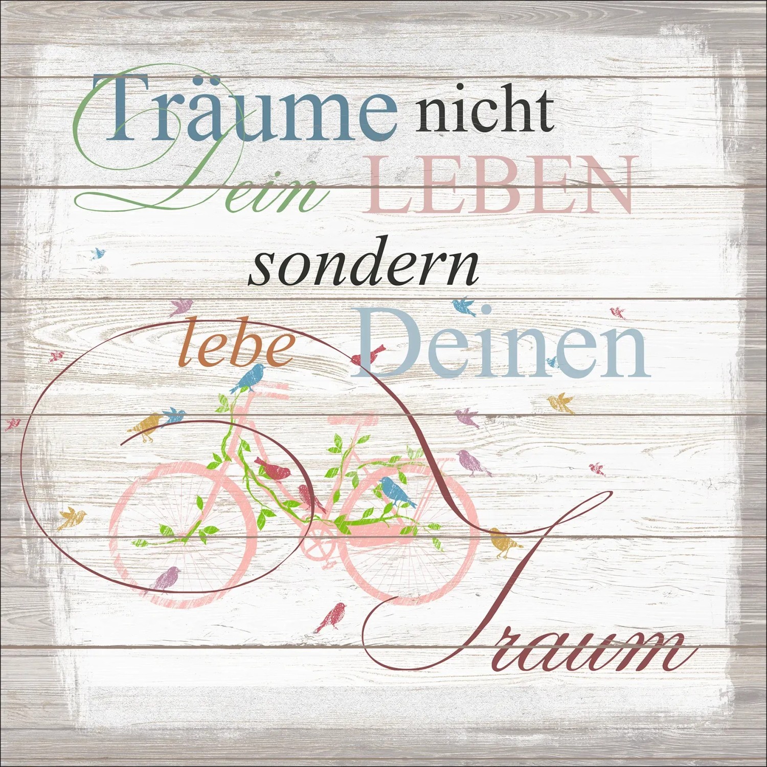 Dekopanel 29x29 cm mit Spruch und Fahrrad-Motiv auf Holzoptik. Wandbild für Wohnraumgestaltung.