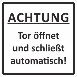 Türschild Achtung: Tor öffnet und schließt automatisch. Warnschild aus Hart-PVC, 12x4,5 cm.