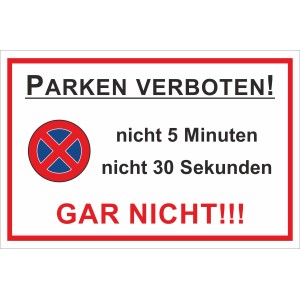 Warnschild Parken Verboten, 30x20 cm, roter Rahmen, durchgestrichenes Parksymbol, Text: Gar Nicht!!!