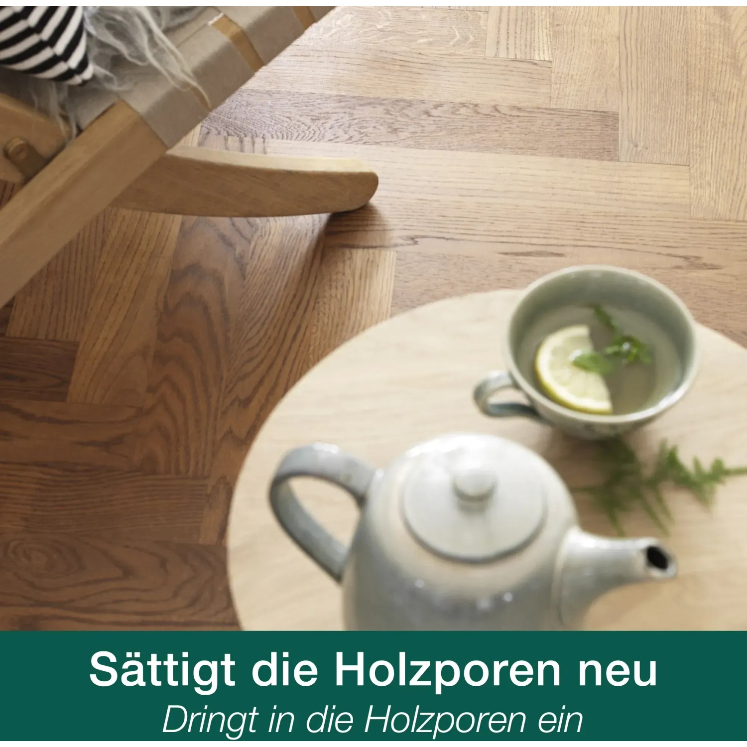 Bona Parkettpflegeöl neutral auf geöltem Holzboden mit Teekanne und Tasse.