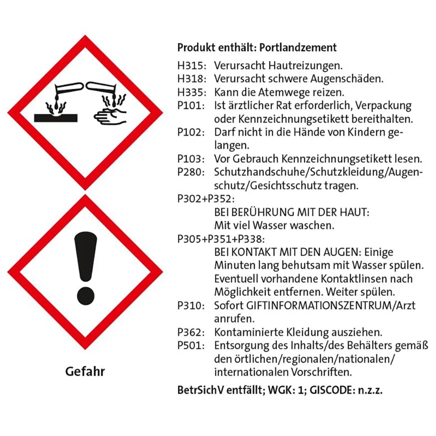 Gefahrzeichen: Portlandzement, Hautreizung, Augenschäden, Atemwegsreizung. Sicherheitsvorkehrungen beachten!