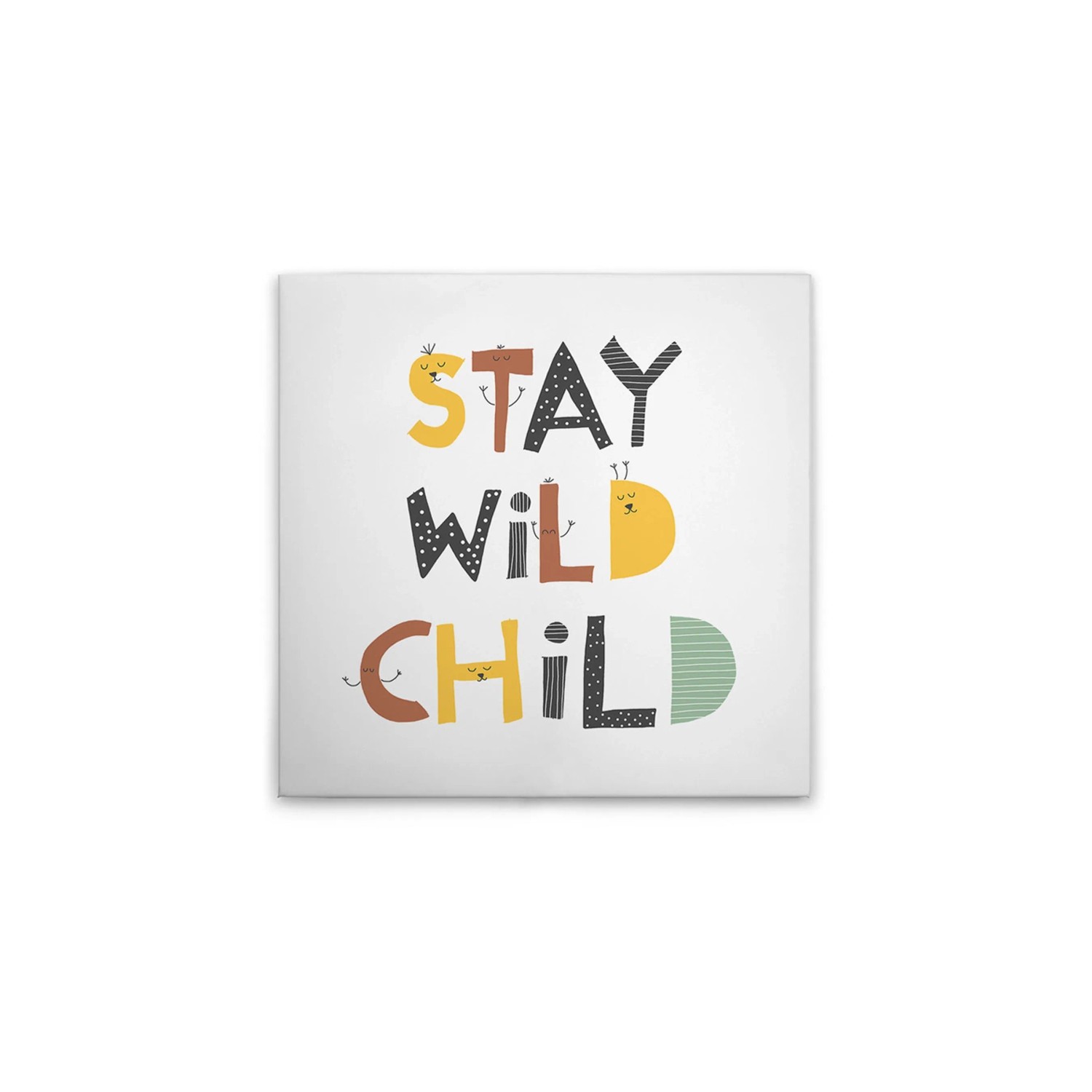 Tadessi Leinwandbild - M1-No.50641 - Schriftzug Stay Wild - 30 x 30 cm - Quadratisch
