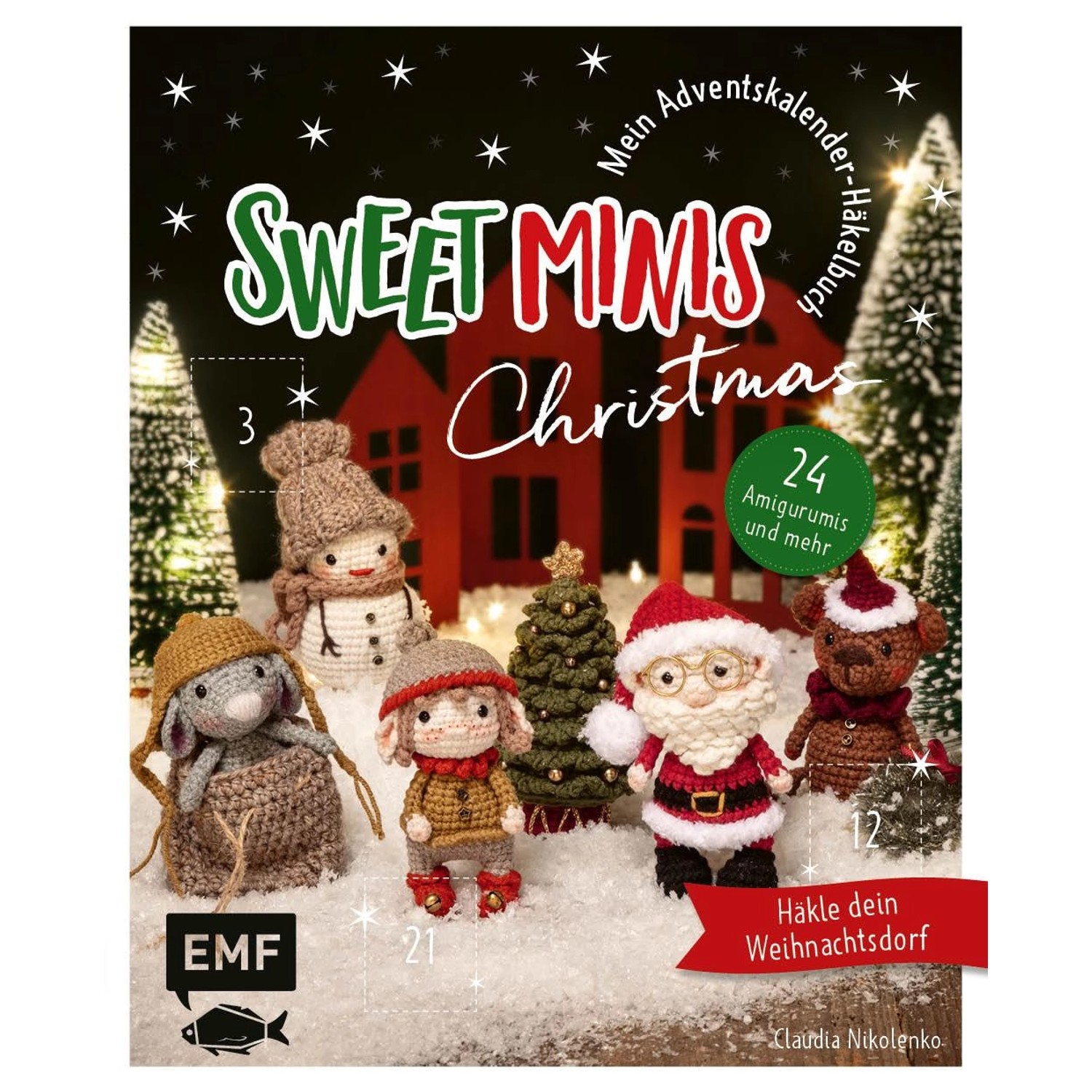 Mein Adventskalender-Häkelbuch: Sweet Minis Christmas