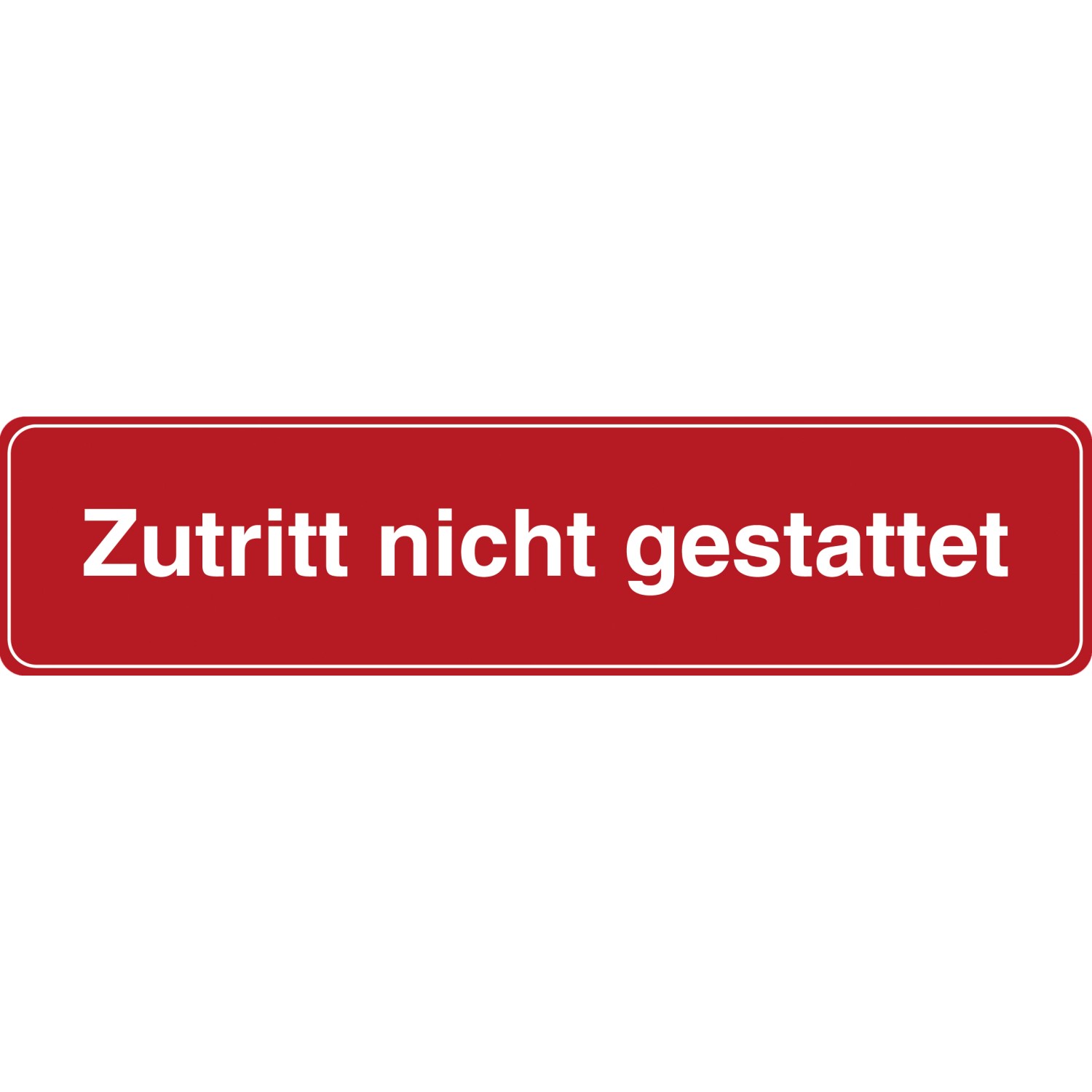 Signum Safety Signs Tür-/Hinweisschild Zutritt nicht gestattet 4,8 x 20 cm Rot