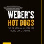 Weber's Hot Dogs Buch mit Grillrezepten für Hotdogs – herzhaft bis klassisch.