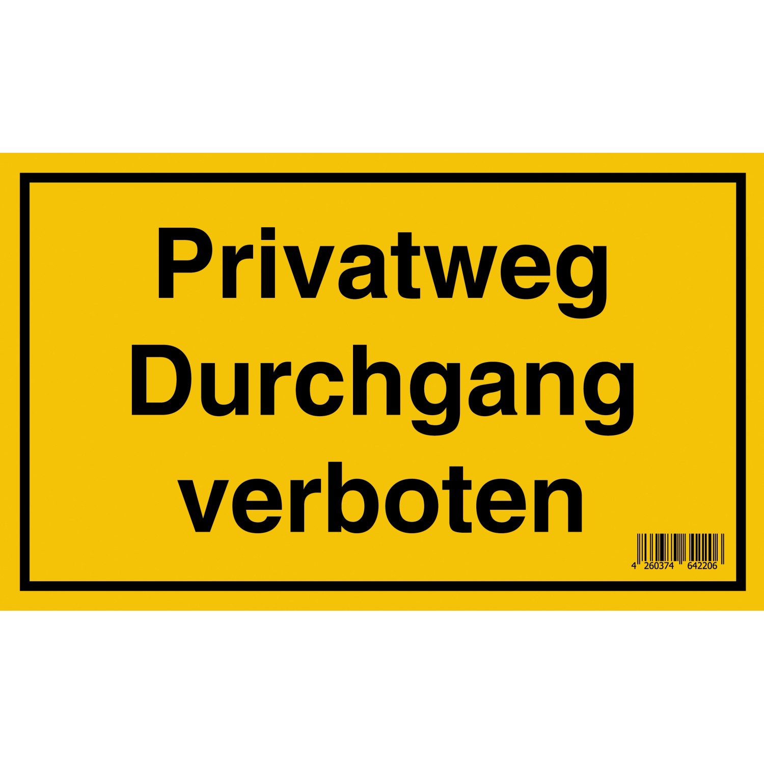 Signum Safety Signs Hinweisschild Privatweg Durchgang verboten