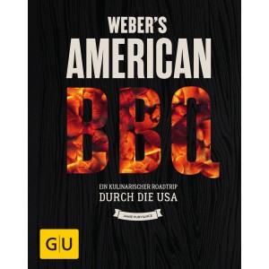 Weber's American Barbecue Buch für Grillfans: Rezepte und Tipps für den perfekten BBQ-Genuss.