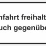 Weißes Warnschild 'Einfahrt freihalten' 25x15cm, ideal zur Kennzeichnung von Zufahrten.